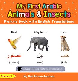 eBook (epub) My First Arabic Animals & Insects Picture Book with English Translations (Teach & Learn Basic Arabic words for Children, #2) de Aasma S.