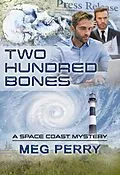 E-Book (epub) Two Hundred Bones: A Space Coast Mystery von Meg Perry