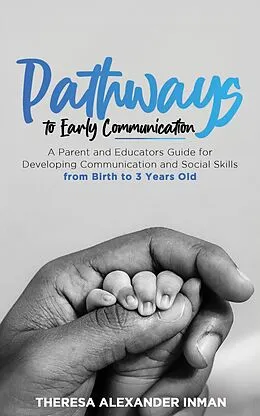E-Book (epub) Pathways to Early Communication von Theresa Alexander Inman