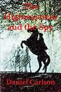 E-Book (epub) The Highwayman and the Spy von Daniel Carlson
