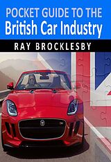 eBook (epub) Pocket Guide to the British Car Industry de Raymond Brocklesby