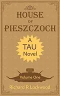 E-Book (epub) House of Pieszczoch 1 von Richard R Lockwood