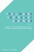 Kartonierter Einband TOEFL Words - Vocabulary Enhancer von Daniel B. Smith