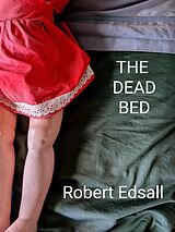 eBook (epub) The Dead Bed de Robert Edsall