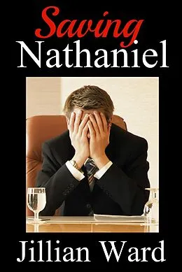 E-Book (epub) Saving Nathaniel von Jillian Ward