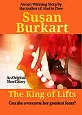 E-Book (epub) The King of Lifts von Susan Burkart