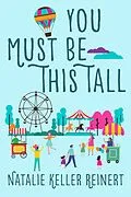 E-Book (epub) You Must Be This Tall von Natalie Keller Reinert