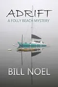 E-Book (epub) Adrift (A Folly Beach Mystery) von Bill Noel