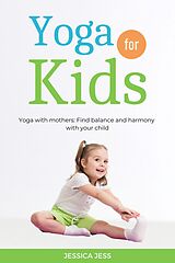 E-Book (epub) Yoga For Kids von Jessica Jess, Benjamin Drath