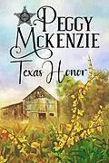 E-Book (epub) Texas Honor (To Love A Lawman, #1) von Peggy Mckenzie