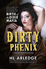 E-Book (epub) Dirty Phenix (Carnal Knowledge, #1) von Hl Arledge