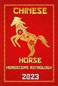 E-Book (epub) Horse Chinese Horoscope 2023 (Check Out Chinese New Year Horoscope Predictions 2023, #7) von IChingHun FengShuisu