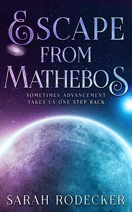 E-Book (epub) Escape from Mathebos von Sarah Rodecker