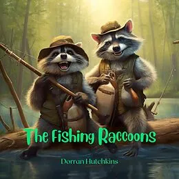 E-Book (epub) The Fishing Raccoons von Dorran Hutchkins