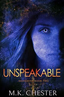 E-Book (epub) Unspeakable (Midheaven, #2) von M. K. Chester