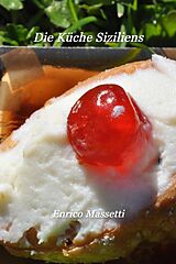 E-Book (epub) Die Küche Siziliens von Enrico Massetti
