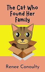 eBook (epub) The Cat Who Found Her Family (Chirpy Chapters) de Renee Conoulty