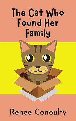 eBook (epub) The Cat Who Found Her Family (Chirpy Chapters) de Renee Conoulty