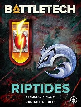 E-Book (epub) BattleTech: Riptides (The Mercenary Tales, #1) von Randall N. Bills