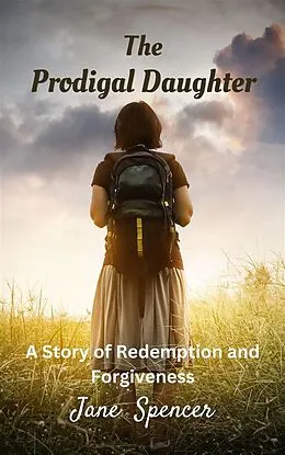 E-Book (epub) The Prodigal Daughter von Jane Spencer