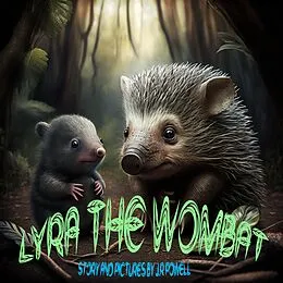 E-Book (epub) Lyra The Wombat von J. R Powell