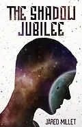 E-Book (epub) The Shadow Jubilee von Jared Millet