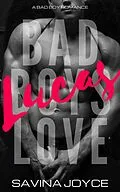 E-Book (epub) Lucas (Bad Boys Love, #4) von Savina Joyce