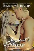 E-Book (epub) Serpent's Embrace (Branches of Emrys, #7) von Brandy L Rivers