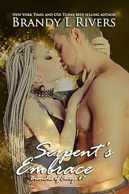 E-Book (epub) Serpent's Embrace (Branches of Emrys, #7) von Brandy L Rivers