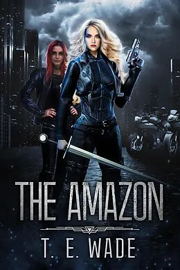E-Book (epub) The Amazon von T. E. Wade