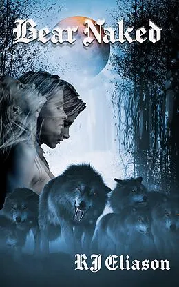 E-Book (epub) Bear Naked von R. J. Eliason