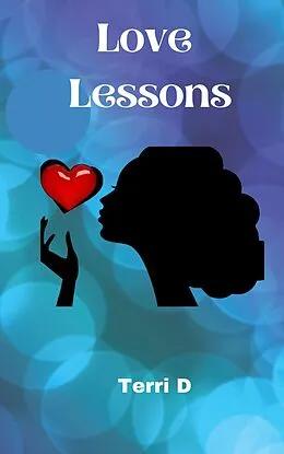 E-Book (epub) Love Lessons von Terri D