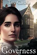 E-Book (epub) The Governess: A Pride and Prejudice Variation von Tara Carlisle