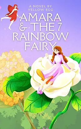 E-Book (epub) Amara and The 7 Rainbow Fairy von Yellow Egg