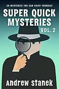 E-Book (epub) Super Quick Mysteries, Volume 2 von Andrew Stanek