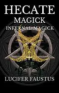E-Book (epub) Hecate Magick von Lucifer Faustus