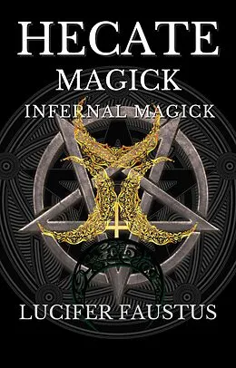 E-Book (epub) Hecate Magick von Lucifer Faustus
