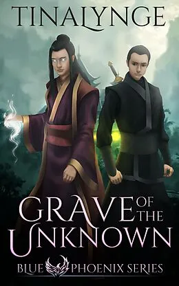 E-Book (epub) Grave of the Unknown (Blue Phoenix, #4) von Tinalynge