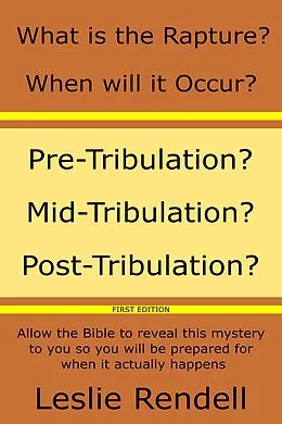 E-Book (epub) What Is The Rapture (Bible Studies, #13) von Leslie Rendell