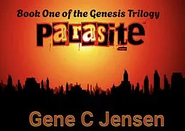 E-Book (epub) Parasite von Gene C. Jensen