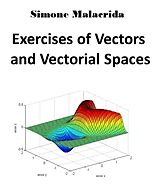 eBook (epub) Exercises of Vectors and Vectorial Spaces de Simone Malacrida