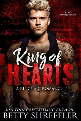 E-Book (epub) King of Hearts (Kings MC Romance Series, #4) von Betty Shreffler