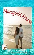 E-Book (epub) Mansfield House von Barbara Randell