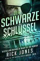 E-Book (epub) Der Schwarze Schlussel (Deutsche Ausgabe) von Rick Jones