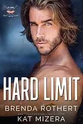 E-Book (epub) Hard Limit (St. Louis Mavericks, #2) von Brenda Rothert, Kat Mizera