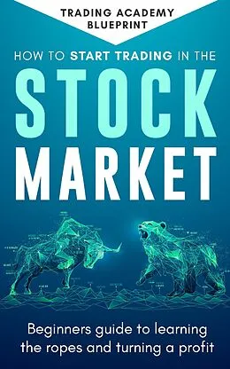 E-Book (epub) How To Start Trading In The Stock Market von Alan Newton
