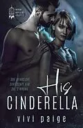 E-Book (epub) His Cinderella (Mayhem Ever After) von Vivi Paige