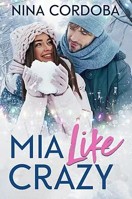 E-Book (epub) Mia Like Crazy von Nina Cordoba