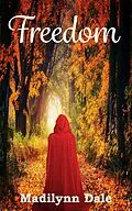 E-Book (epub) Freedom von Madilynn Dale