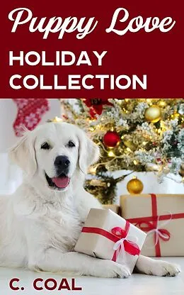 E-Book (epub) Puppy Love Holiday Collection von C. Coal